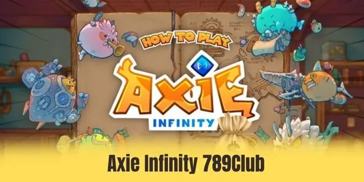Axie Infinity 789Club - Cuộc đua săn thưởng có 1-0-2
